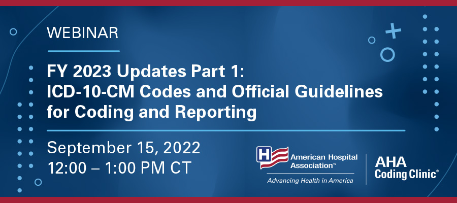 FY 2023 Updates Part 1: ICD-10-CM Coding Webinar