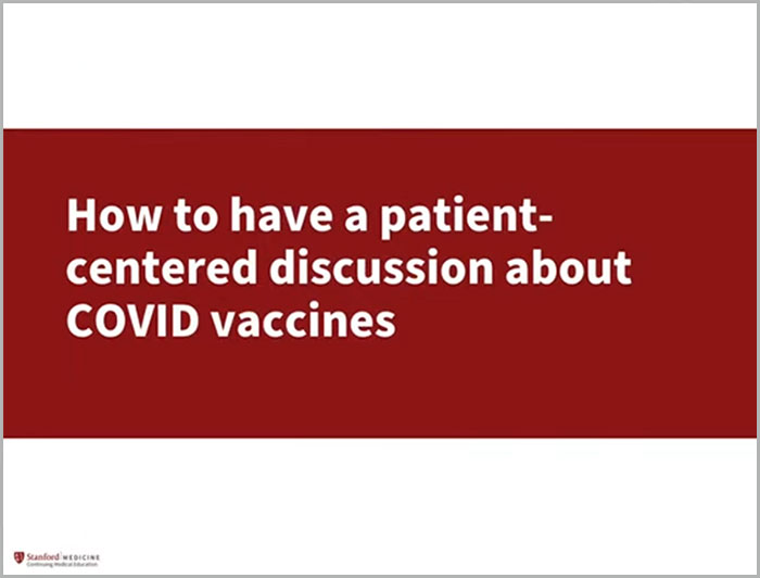 How to have a patient-centered conversation about COVID vaccines