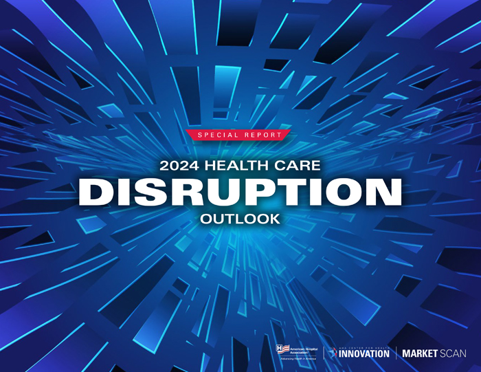 Special Report: 2024 Health Care Disruption Outlook
