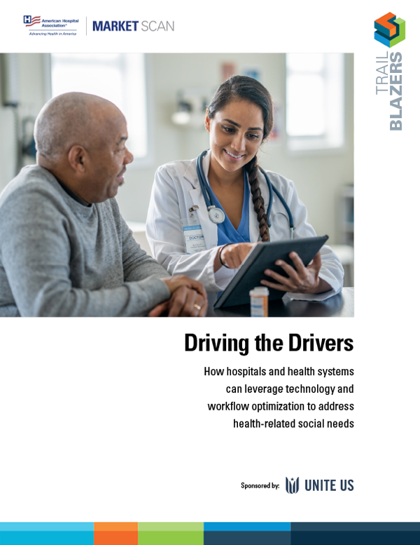 Cover, Driving the Drivers: How hospitals and health systems can leverage technology and workflow optimization to address health-related social needs
