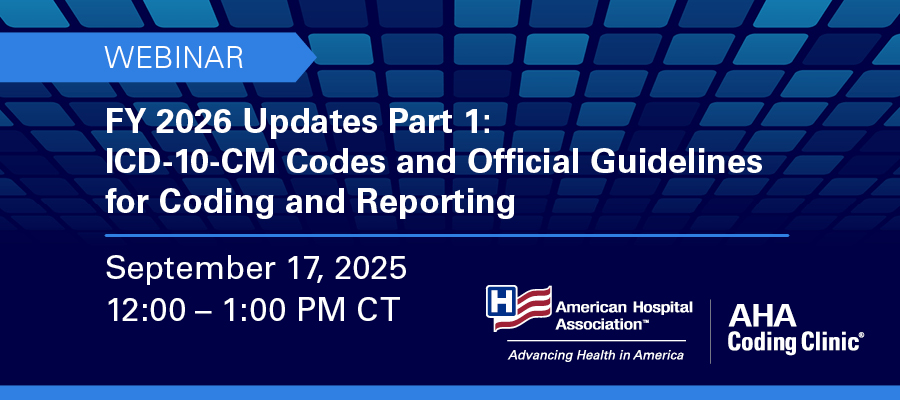 900x400_AHA_Coding_Clinic_Webinar_FY26Update_Pt1