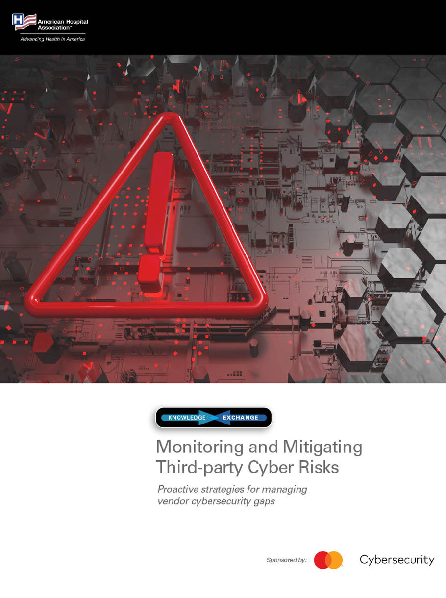 AHA Knowledge Exchange | Monitoring and Mitigating Third-party Cyber Risks