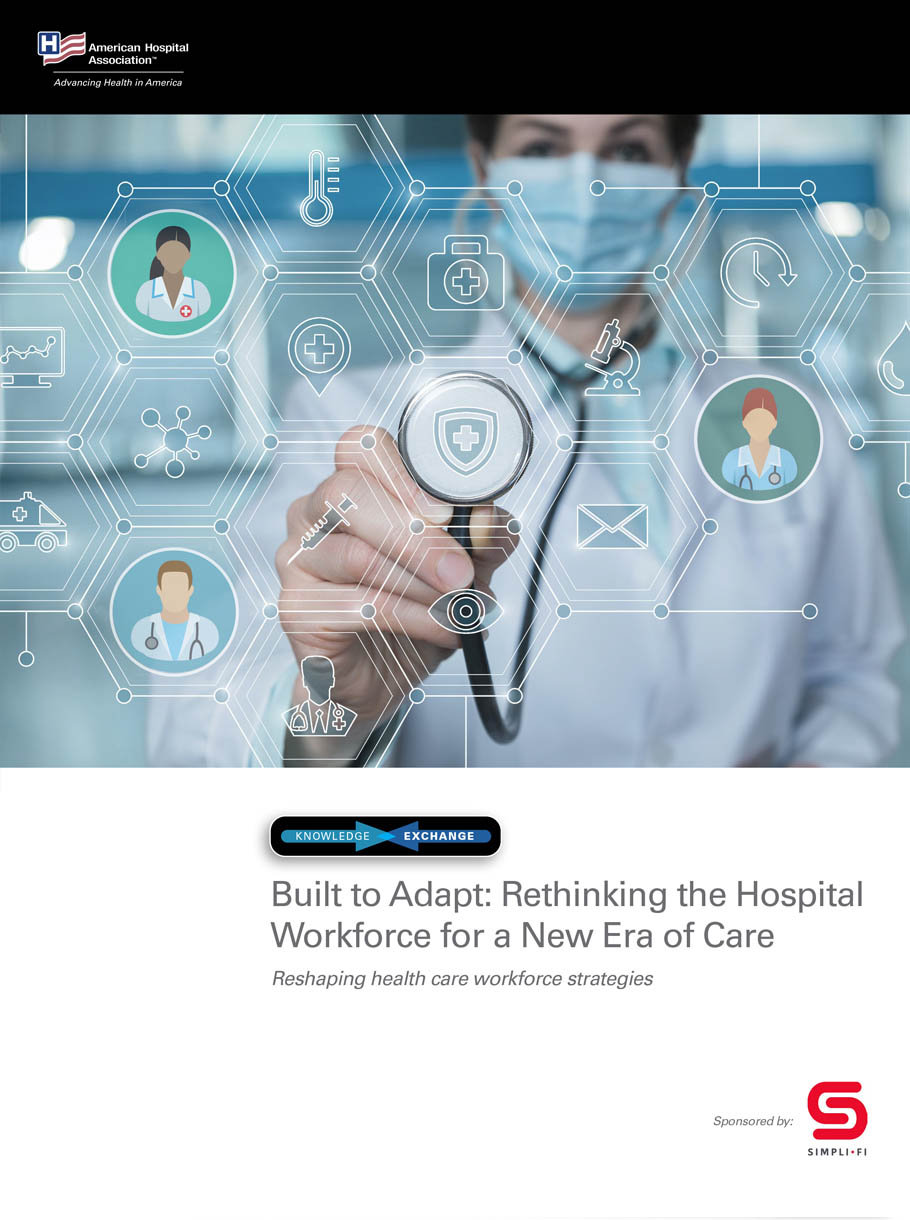 Cover image of the AHA Knowledge Exchange | Built to Adapt: Rethinking the Hospital Workforce for a New Era of Care