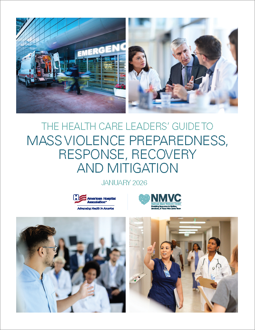 The Health Care Leaders’ Guide to Mass Violence Preparedness, Response, Recovery and Mitigation Report Cover