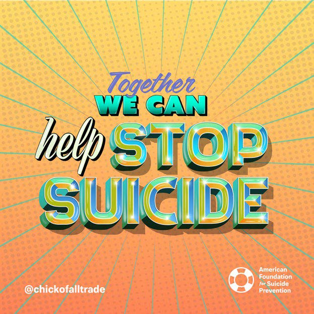 Together We Can Help Stop Suicide. @chickofalltrade. American Foundation for Suicide Prevention. Social media image 1.