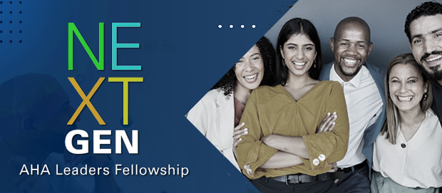 Champion Future Leaders: 2025 AHA Next Generation Leaders Fellowship. NEXT Gen AHA Leadership Fellowship.