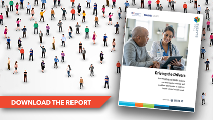 How to Unleash the Power of Health-Related Social Needs Data. Trailblazers report. Driving the Drivers: How hospitals and health systems can leverage technology and workflow optimization to address health-related social needs. Download the report.
