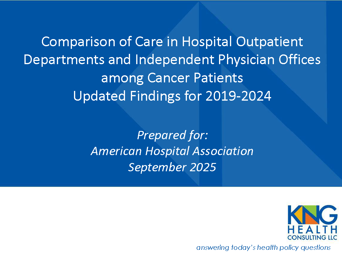 Comparison of Care in Hospital Outpatient Departments and Independent Physician Offices among Cancer Patients slide 1. Prepared for: American Hospital Association. September 2025.