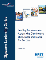 Leading Improvement Across the Continuum: Skills, Tools and Teams for Success&nbsp;– October 2013