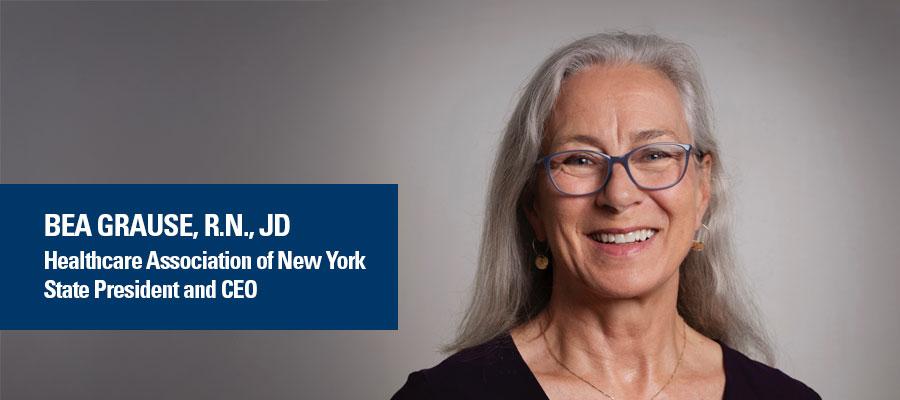 Headshot image of Bea Grause, R.N., JD, Healthcare Association of New York State President and CEO
